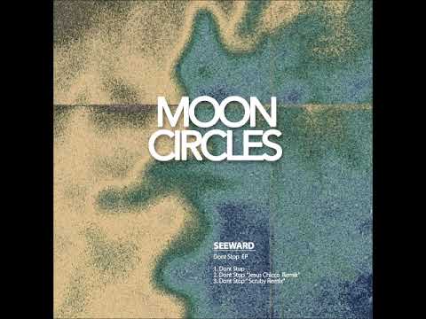 Seeward - Dont Stop (Original Mix) [MOONCIRCLES RECORDS]