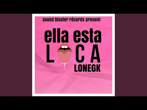 Ella Esta Loca
