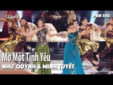 PBN 100 | Như Quỳnh & Minh Tuyết - Mơ Một Tình Yêu