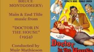 Bruce Montgomery: Doctor in the House (1954)