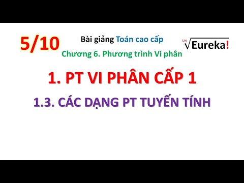 Giải tích 6.5 PTVP Cấp 1: Phương trình Vi phân tuyến tính e phương trình Bernoulli