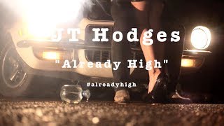 JT Hodges &quot;Already High&quot; (Promo Reel)