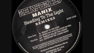 Manix - Alright Wid Me (Tek 9 Remix)