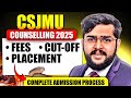 CSJMU Counselling 2025 Kanpur University Admission Process Fees Placement Cutoff Details