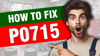 OBD Code p0715 Guide to Repair