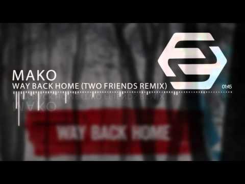 Video thumbnail for Way Back Home (Two Friends Remix)