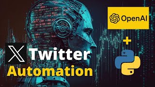 Download the video "OpenAI & Python: The Ultimate Twitter Automation Guide"