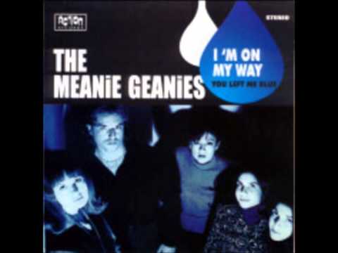 The Meanie Geanies - I'm On My Way
