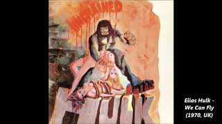 Elias Hulk - We Can Fly (1970, UK)