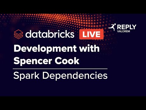 Databricks Live - Spark Dependencies |  Episode 31