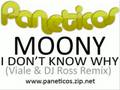 Moony - I Don't Know Why (Viale & DJ Ross ...