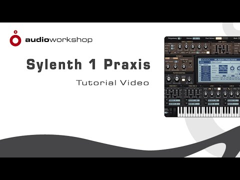 Sylenth 1 Praxis Tutorial-Video Trailer