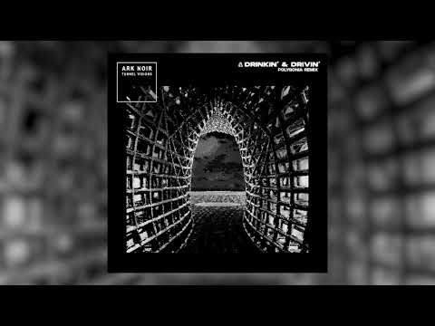 Ark Noir - Drinkin' & Drivin' (Polygonia Remix) [ENJA RECORDS]