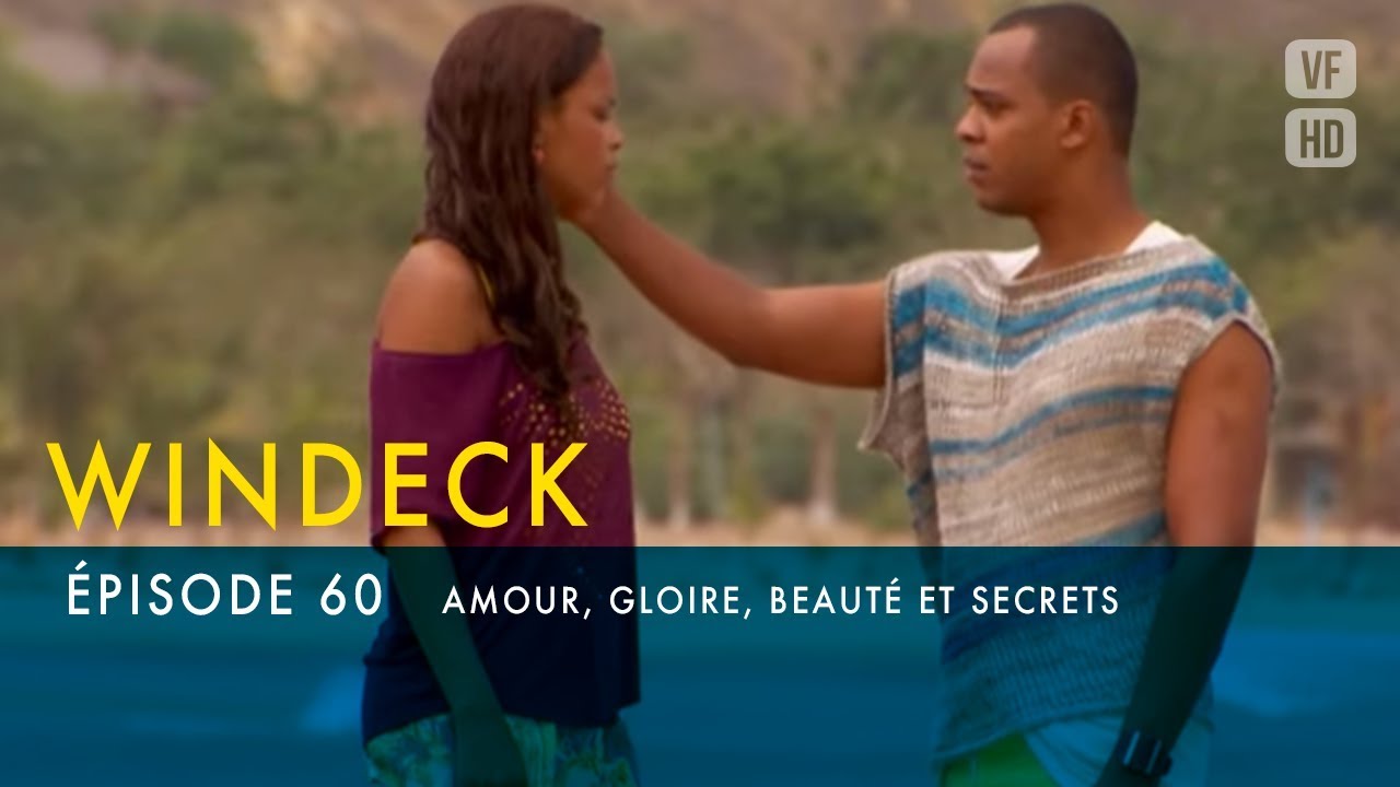 WINDECK - S1 - épisode 60 en français - Amour, gloire, beauté et secrets