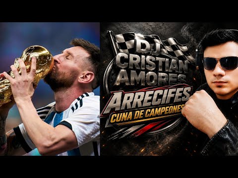 DJ CRISTIAN AMORES LIONEL MESSI DESDE ARRECIFES TE ALENTAMOS