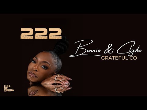 Grateful Co - Bonnie & Clyde | 222