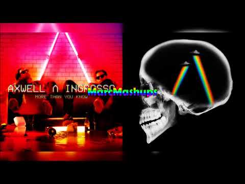 Axwell Λ Ingrosso² - More Than A Dreamer (Mashup)