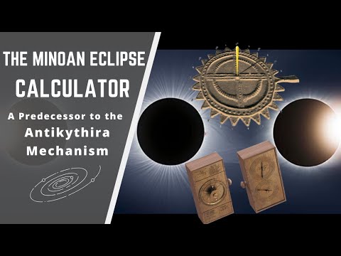 The Minoan eclipse calculator | The predecessor of Antikythera mechanism  | More than a calculator!