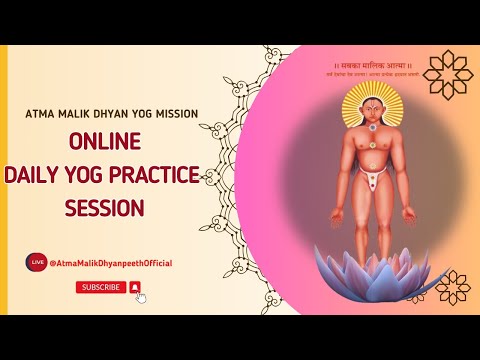 Atma Malik Daily Yog Practice Session