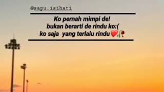Download lagu Story' WA, Ko yang terlalu rindu de🙆 mp3