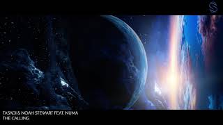 Tasadi &amp; Noah Stewart featuring NUMA - The Calling