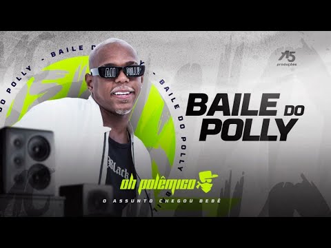 Oh Polêmico | CD BAILE DO POLLY - BLOCO NOVO