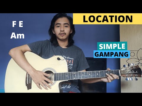 CHORD SIMPLE GAMPANG (Location - Khalid) (Tutorial Gitar) Super Easy