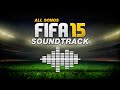 FIFA 15 SOUNDTRACK [DEMO] 