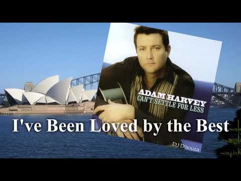 Ive Been Loved By The Best - Adam Harvey
