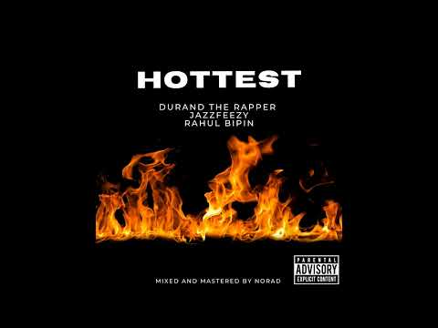 Durand The Rapper - Hottest - Prod. Jazzfeezy & Rahul Bipin