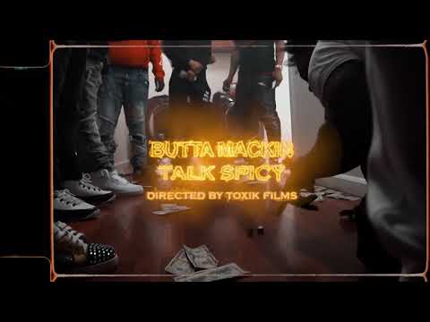 Butta Mackin - Talk Spicy (Official Music Video) || Dir. By Toxik Films x SuzyMadeIt