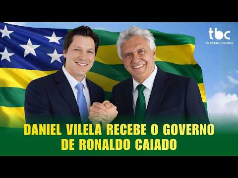 DANIEL VILELA RECEBE O GOVERNO DE RONALDO CAIADO | GOIÁS NA BRASIL CENTRAL | 31/03/2026