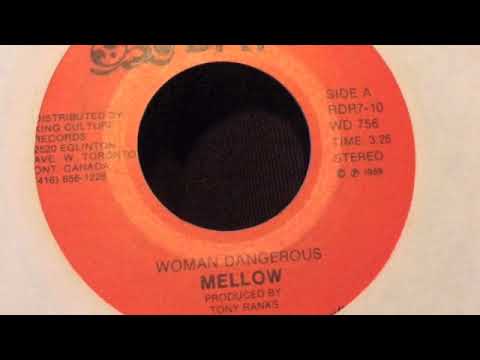 Mellow - Woman Dangerous + Version - Wha Dat * Record