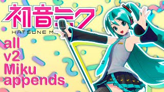 Video thumbnail for [VOCALOID2] - Hatsune Miku v2 Append Comparison (no tuning) by phantasmarina
