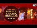 The Story Of Bulbul Tarang A K A Banjo