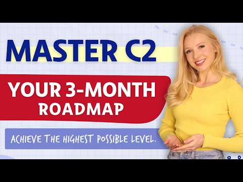 Achieve the C2 (Proficiency) Level of English in 3 Months