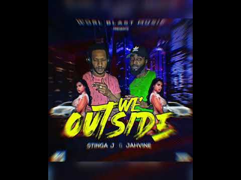 We Outside _ Jahvine x Stinga J  #Steambrain #stinga #worldblast