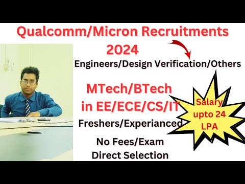 Qualcomm/Micron Recruitments 2024 I Work from Home/Hybrid jobs