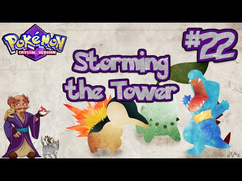 'Storming the Tower' - Pokémon Crystal Gen/Forgotten Run, Pt. 22
