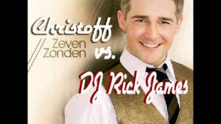 zeven zonden (2011 remix) Christoff vs DJ Rick James