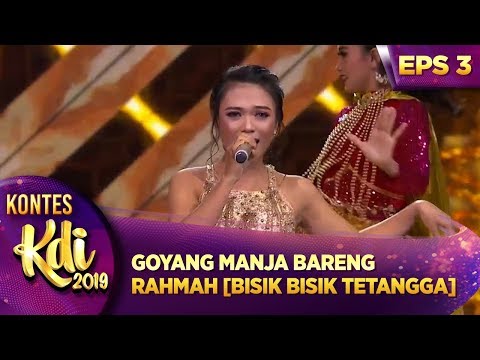 GOYANG MANJA BARENG RAHMAH [BISIK BISIK TETANGGA] - KONTES KDI EPS 3 (5/8)