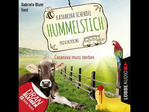 Katharina Schendel - Casanova muss sterben - Provinzkrimi - Hummelstich, Folge 2
