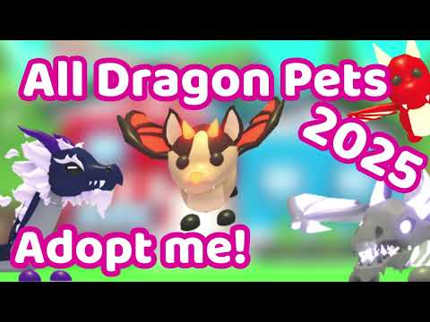 Every Dragon in Adopt Me 2025 Complete Guide Rarity, Cost, From