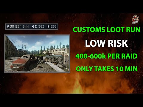 Escape From Tarkov - Customs Loot Run - Low Risk