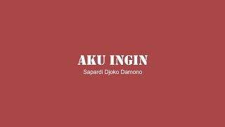 Download lagu Musikalisasi Puisi - Aku Ingin (Sapardi Djoko Damono) mp3
