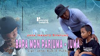 Download lagu BAPA MON PARJUMA JUMA || LAGU SIMALUNGUN TERBARU || JHON IRWANTO SIPAYUNG mp3 Download lagu BAPA MON PARJUMA JUMA || LAGU SIMALUNGUN TERBARU || JHON IRWANTO SIPAYUNG mp3