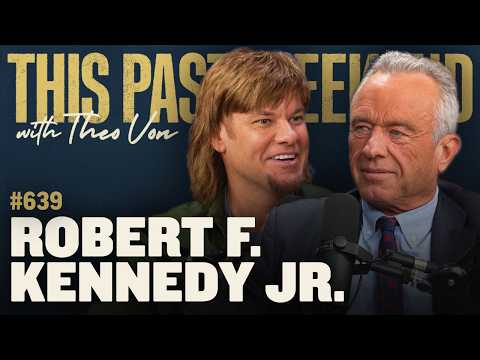 Robert F. Kennedy Jr. | This Past Weekend w/ Theo Von #639