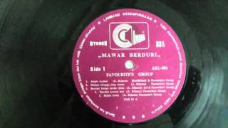 Download lagu Favourite's Group vol 1 : ' Mawar Berduri ' side 1 mp3