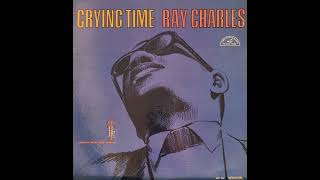 Ray Charles - Crying Time (1966) [FULL ALBUM]
