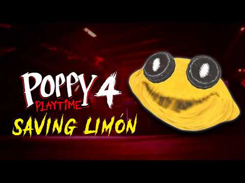 Poppy Playtime 4 But I Have To SAVE Limón The Lemon